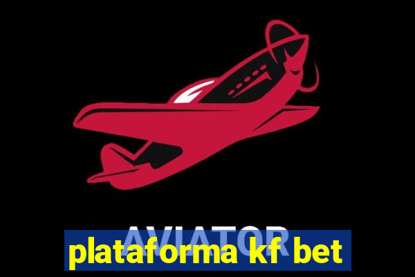 plataforma kf bet